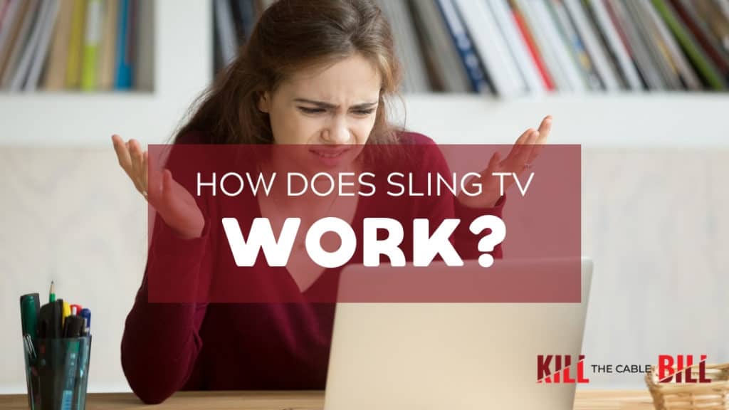 how sling tv works