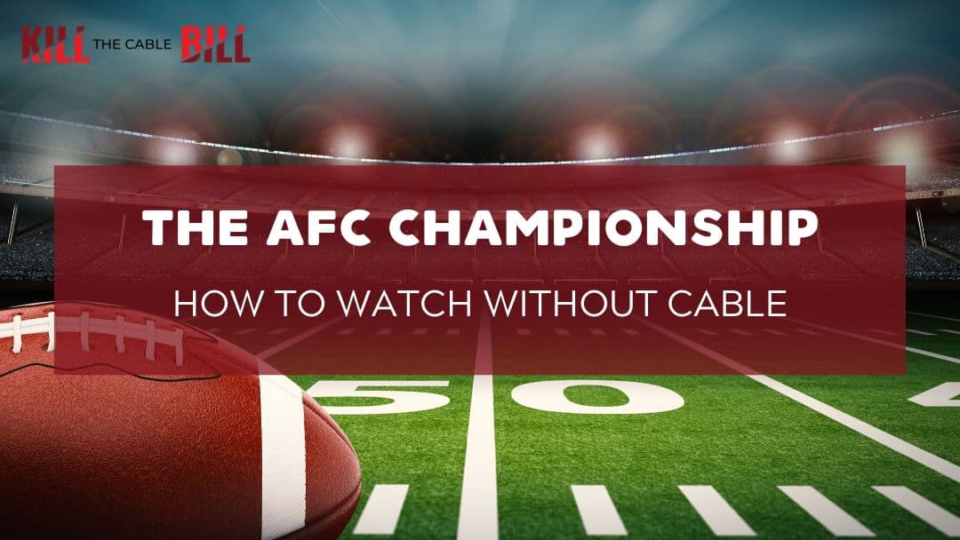 How to Watch the AFC Championship Online