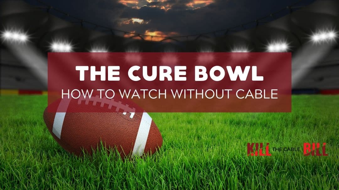 How to Watch the Cure Bowl Online