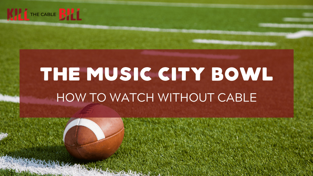 How to Watch the Music City Bowl Online