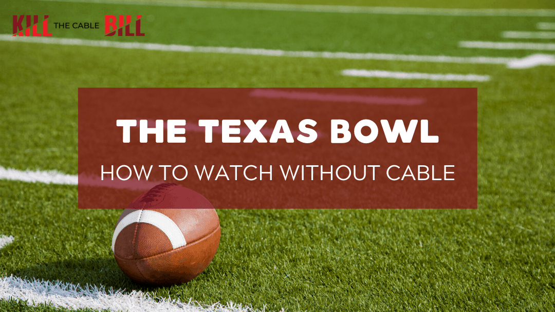 How to Watch the Texas Bowl Online