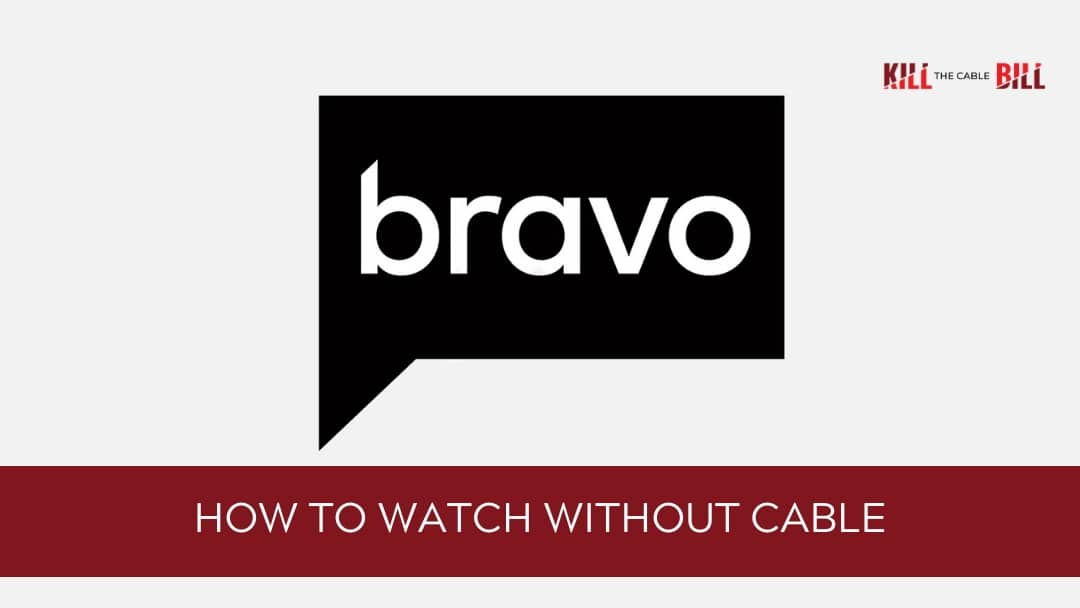 Watch Bravo Online