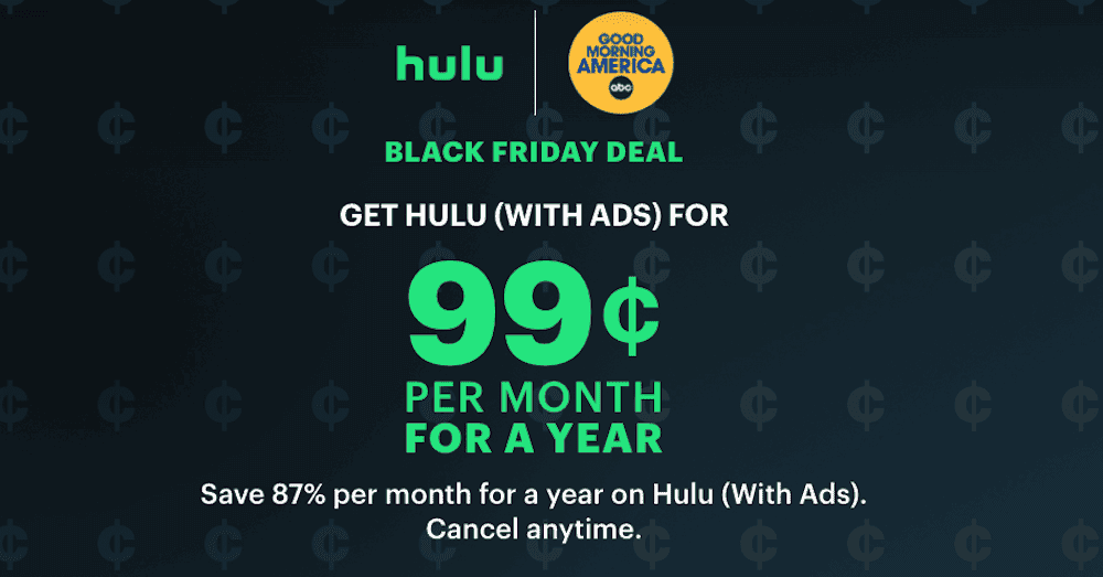 Hulu Cyber Monday Deal: Just 99¢ per Month! - HotDog