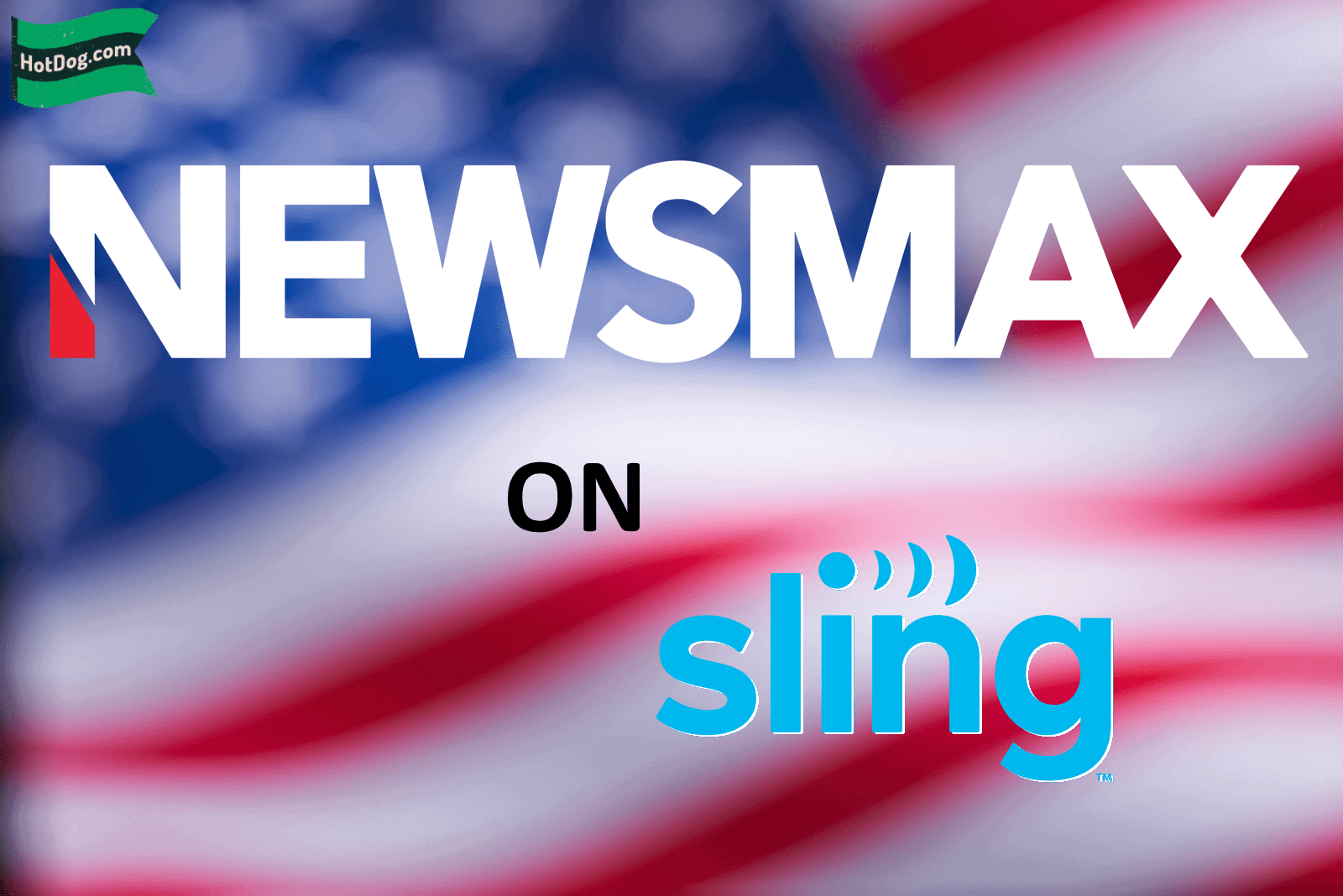 Get the Conservative News You Are Missing Like Newsmax With Sling TV