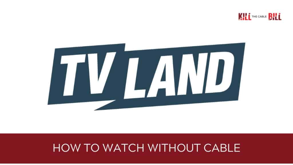 watch tv land online