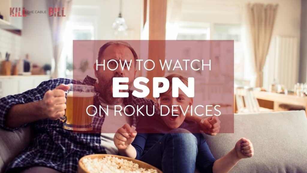how to watch espn on roku