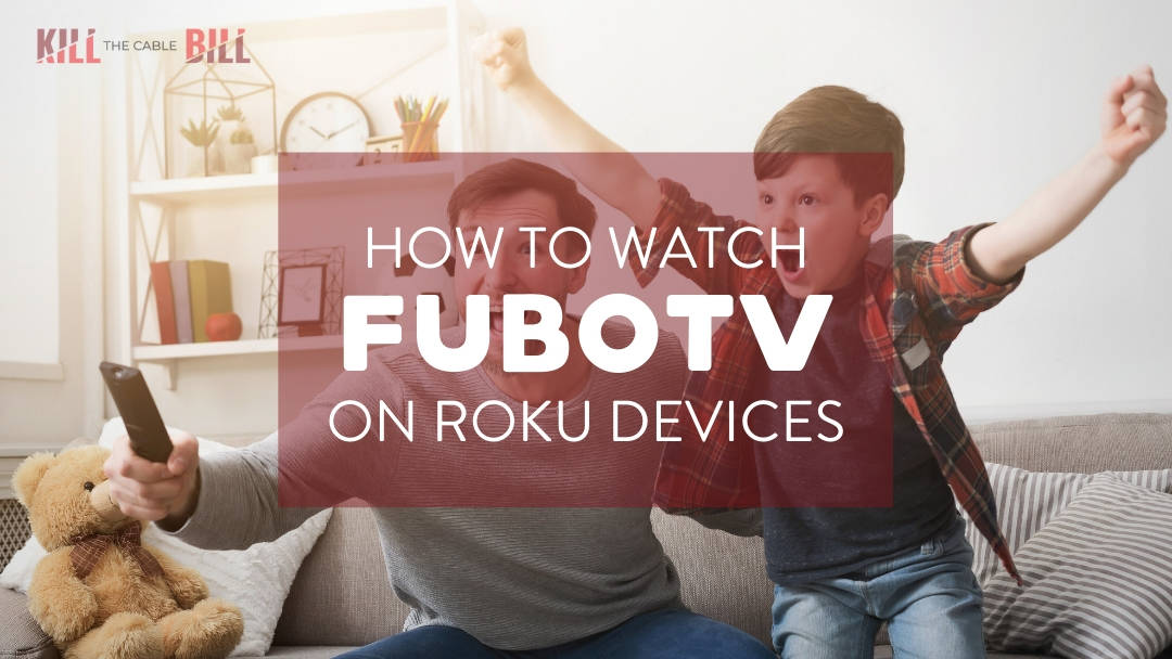 How to Get fuboTV on Roku Devices to Start Watching Your Favorite Channels  Now - HotDog